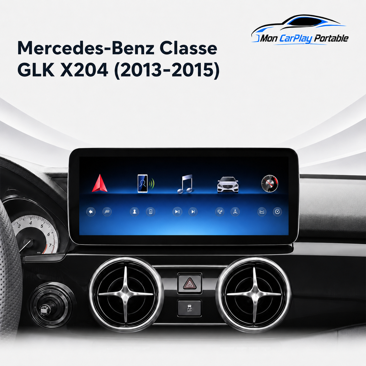 Écran CarPlay Android Auto Mercedes Classe GLK X204 (2013-2015) — Spark Auto